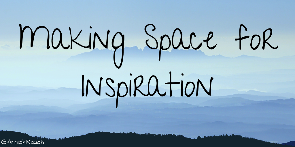 Making Space for Inspiration